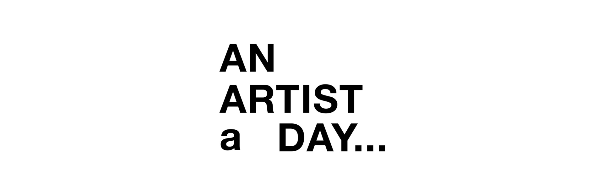 An Artist a Day... - Artist-Run Alliance