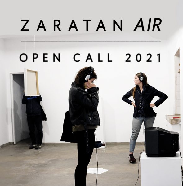 OPEN CALL 2021 | Annual Grant Residency Program ZARATAN AIR