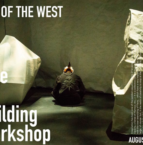 End of the West; A Live Art Building Workshop