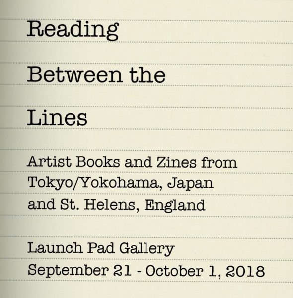 &#8220;Reading Between The Lines&#8221; Exhibition at Launch Pad Gallery in Yokohama, Japan