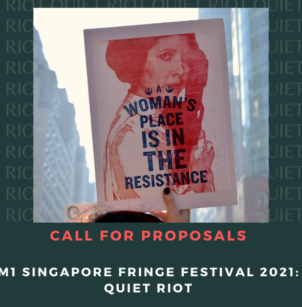 Open call for M1 Singapore Fringe Festival 2021: Quiet Riot