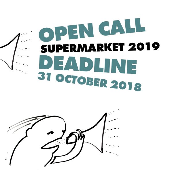 SUPERMARKET 2019 Open Call For Applications